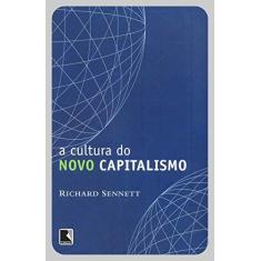 Imagem de A cultura do novo capitalismo - Richard Sennett - 9788501074300