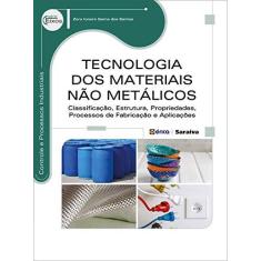 Imagem de Tecnologia Dos Materiais Não Metálicos - Série Eixos - Santos, Zora Ionara Gama Dos - 9788536511917
