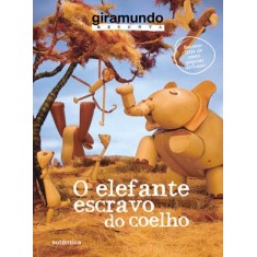 Imagem de O Elefante Escravo Do Coelho - Col. Giramundo Reconta - Junqueira, Sonia - 9788575265185