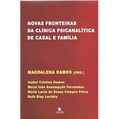 Imagem de Novas fronteiras da clínica psicanalítica de casal e família - Isabel Cristina Gomes - 9788571373914