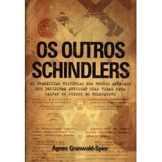Imagem de Os Outros Schindlers - Grunwald-spier, Agnes - 9788531611421