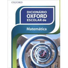Imagem de Dicionário Oxford Escolar de Matemática - Oxford - 9788565547048