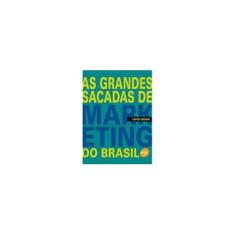 Imagem de As Grandes Sacadas de Marketing do Brasil - Giosa, Livio A. - 9788573598414
