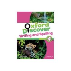 Imagem de Oxford Discover 4 - Writing And Spelling - Editora Oxford - 9780194278799
