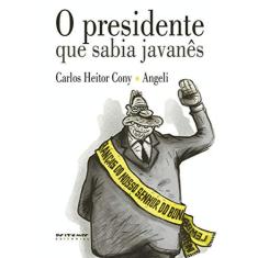 Imagem de O Presidente que Sabia Javanes - Cony, Carlos Heitor - 9788585934675