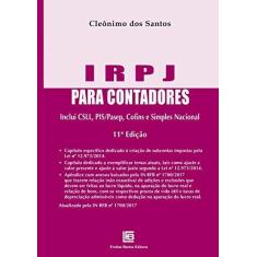 Imagem de IRPJ Para Contadores: Inclui CSLL, PIS/Pasep, Cofins e Simples Nacional - Cleônimo Dos Santos - 9788579873157