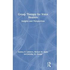 Imagem de Group Therapy for Voice Hearers: Insights and Perspectives