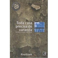 Imagem de Toda Casa Precisa de Varanda - Memórias de Israel a Barcelona - Frank Rina - 9788501081049
