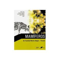 Imagem de Mamíferos da Fazenda Monte Alegre - Paraná - Vários Autores - 9788572164412