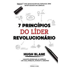 Imagem de 7 Princípios do Líder Revolucionário - Hugh Blane - 9788550303055