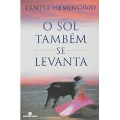 Imagem de Sol Também se Levanta, O - Ernest Hemingway - 9788528608045