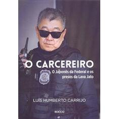Imagem de O Carcereiro - Humberto Carrijo, Luís - 9788532531209