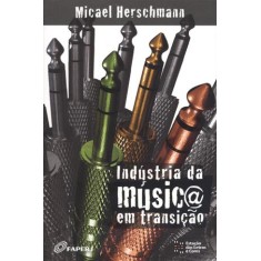 Imagem de Indústria da Música Em Transição - Herschmann, Micael - 9788560166374
