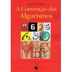 Imagem de A Convenção dos Algarísmos - Coutinho, Lázaro - 9788578610456