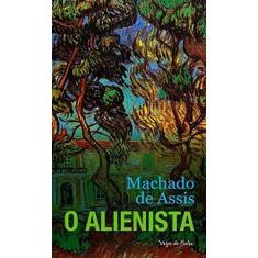Imagem de O Alienista - Machado De Assis - 9788532651662