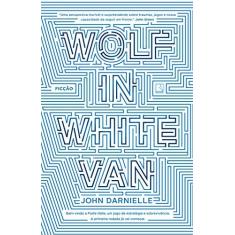 Imagem de Wolf in White Van - John Darnielle - 9788501104663