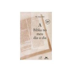 Imagem de A Bíblia no Meu Dia-a-dia - Abib, Jonas - 9788576771555