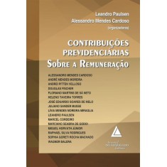 Imagem de Contribuições Previdenciárias Sobre A Renumeração - Alessandro Mendes Cardoso; Paulsen, Leandro - 9788573488494