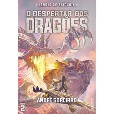 Imagem de O Despertar Dos Dragões - Livro 2 - André Gordirro - 9788595170438