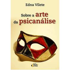 Imagem de Sobre A Arte Da Psicanalise - Capa Comum - 9788565893183