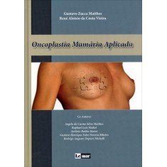 Imagem de Oncoplastia Mamária Aplicada - Matthes, Gustavo Zucca - 9788586652394
