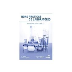 Imagem de Boas Práticas de Laboratório - 2ª Ed. 2013 - Almeida, Maria De Fátima Da Costa - 9788578081393