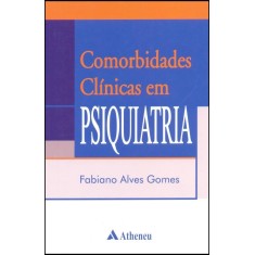 Imagem de Comorbidades Clínicas Em Psiquiatria - Alves Gomes, Fabiano - 9788538803201