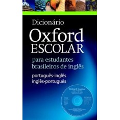 Imagem de Dicionário Oxford Escolar - Para Estudantes Brasileiros de Inglês - Com CD-ROM - Nova Ortografia - Oxford - 9780994419507