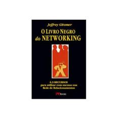 Imagem de O Livro Negro do Networking - Gitomer, Jeffrey - 9788576800231