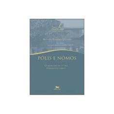 Imagem de Pólis e Nómos - o Problema da Lei No Pensamento Grego - Col. Faje - Romeiro Oliveira, Richard - 9788515039890