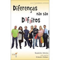 Imagem de Diferenças Não São Defeitos - Oliveira, Wanderley - 9788563365217