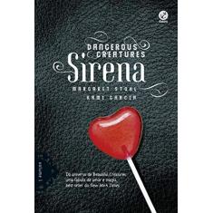Imagem de Sirena - Vol. 1 - Dangerous Creatures - Garcia, Kami; Stohl, Margareth - 9788501052827