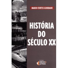 Imagem de História do Século XX - Giordani, Mario Curtis - 9788576981190