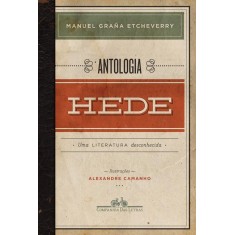 Imagem de Antologia Hede - Uma Literatura Desconhecida - Etcheverry, Manuel Graña - 9788535920291