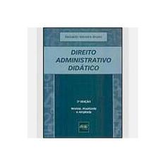 Imagem de Direito Administrativo Didático - 2ª Ed. - Bruno, Reinaldo Moreira - 9788573089646