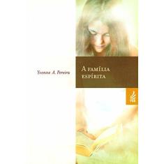 Imagem de A Família Espirita - Capa Comum - 9788573288117