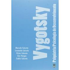 Imagem de VYGOTSKY PSIQUIATRIA PSICOLOGIA DO DESENVOLVIMENTO - Caixeta - 9788567858012
