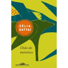 Imagem de Chão de Meninos - Gattai, Zélia - 9788535918663