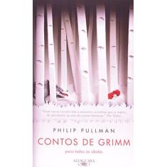 Imagem de Contos de Grimm - Para Todas As Idades - Pullman, Philip - 9788579623363