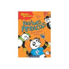 Imagem de Bichos Incríveis - Pandas Peraltas - Uma Chance Única - Rix, Jami - 9788539511938