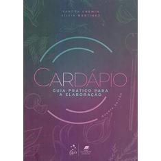 Imagem de Cardápio - Guia Prático para a Elaboração - Sandra Chemin - 9788527734936