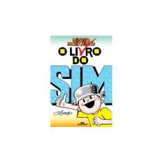 Imagem de O Livro do Sim - Menino Maluquinho - Nova Ortografia - Ziraldo - 9788506055724