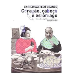 Imagem de Coração, Cabeça e Estômago - Camilo Castelo Branco - 9788516105822