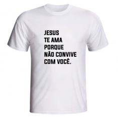 Imagem de Camiseta Engraçada Jesus Te Ama Porque Não Convive Com Você
