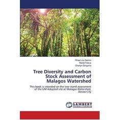 Imagem de Tree Diversity and Carbon Stock Assessment of Malagos Watershed: This book is intended on the tree stand assessment of the UM Adopted site at Malagos Watershed, Davao City