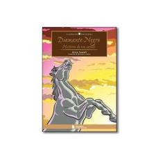 Imagem de Diamante Negro - História de Um Cavalo - Col. Clássicos Nacional - 3ª Ed. 2010 - Sewell, Anna - 9788504015409