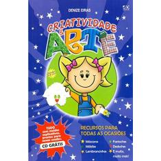 Imagem de Criatividade e Arte - Recursos Para Todas As Ocasiões - Denize Barboza Eiras - 9788574592534