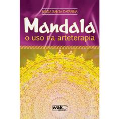 Imagem de Mandala - O Uso na Arteterapia - Catarina, Maida Santa - 9788578540388