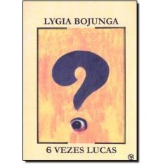 Imagem de Seis Vezes Lucas - Bojunga, Lygia - 9788589020138