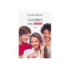 Imagem de Valores em Jogo - Caroline Rocha - 9788555263224